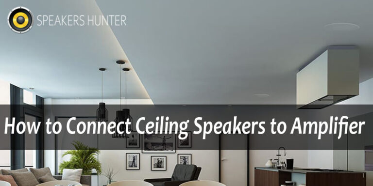 How to Connect Ceiling Speakers to Amplifier